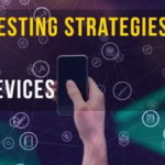 Mobile Application Testing Strategies
