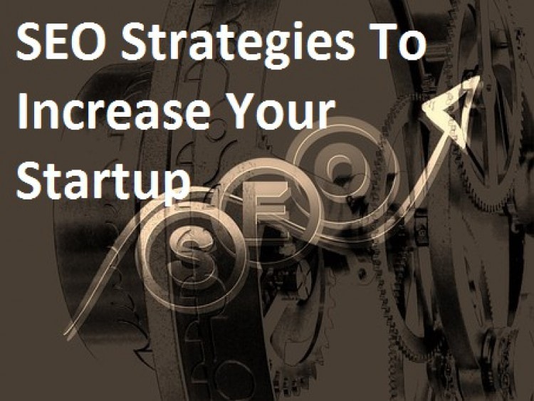 Trending Seo Strategies to Increase Your Startup