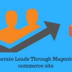 How to Generate Leads to Magento E-commerce site