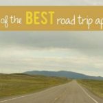 These 5 Apps Before Your Next Road Trip