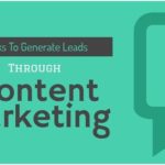 Awesome Tricks to Generate Leads through Content Marketing