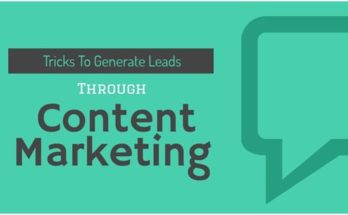 Awesome Tricks to Generate Leads through Content Marketing