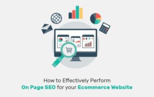 How to Effectively Perform On Page SEO for your Ecommerce Website