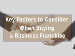 Buying a Business Franchise