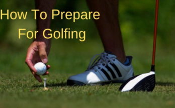 Prepare For Golfing