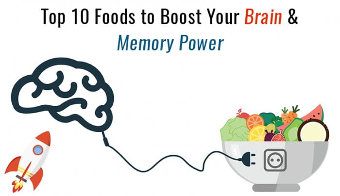 Top 10 Foods to Boost Your Brain & Memory Power