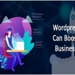 How Wordpress Site can Boost Your Business Sales