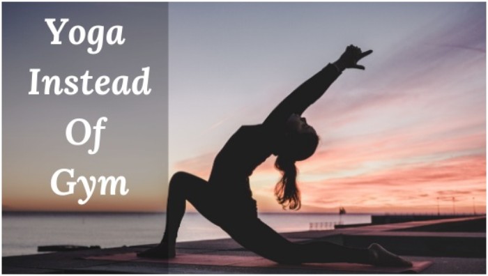 Why You should Go for Yoga; Instead of Gym