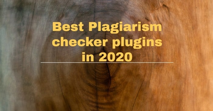 Best Plagiarism Checker Plugins in 2020