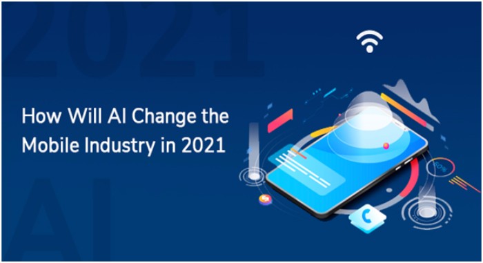 How will AI Change the Mobile Industry in 2021