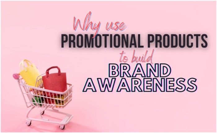 Why Use Promotional Products to Build Brand Awareness
