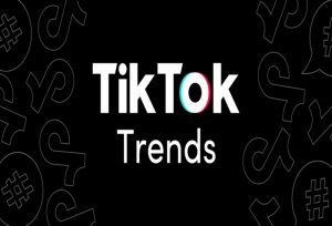 Tiktok Trends