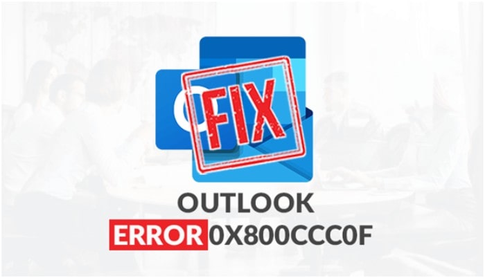 How to Fix Outlook Error 0x800ccc0f?