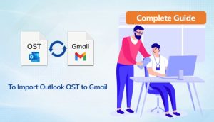 Outlook OST to Gmail
