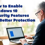 Windows 10 Security Features